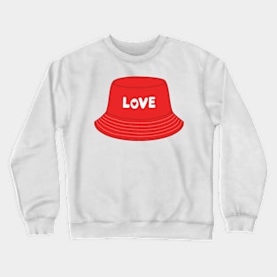 Red bucket hat with love text Crewneck Sweatshirt